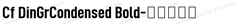 Cf DinGrCondensed Bold字体转换